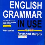 English Grammar in Use by Raymond Murphy (5th Edition)