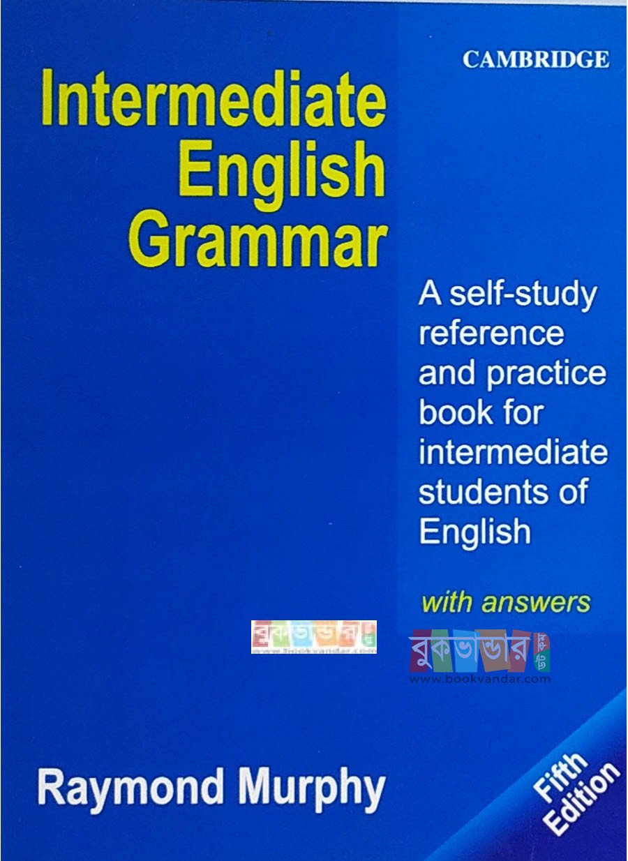 Intermediate English Grammar by Raymond Murphy